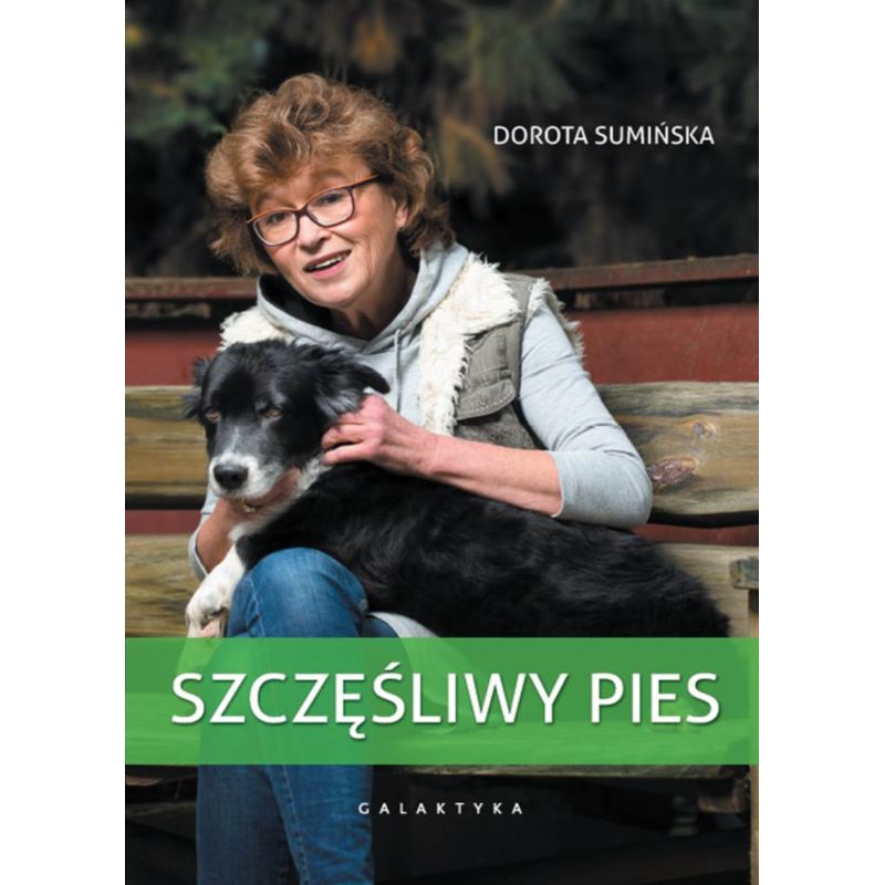 Szczęśliwy pies - wydanie III rozszerzone i zaktua