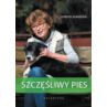 Szczęśliwy pies - wydanie III rozszerzone i zaktua