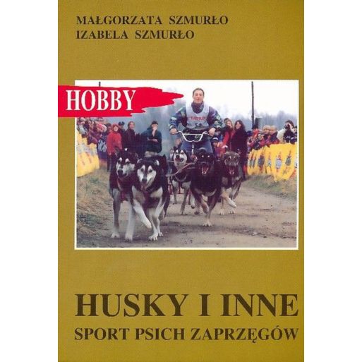 Husky i inne Książka Poradnik autorstwa M.I. Szmur