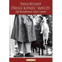 Drugi koniec smyczy autorstwa Patricia McConnell