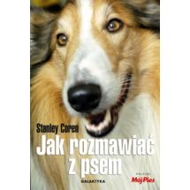 Jak rozmawiać z psem Stanley Coren książka poradni