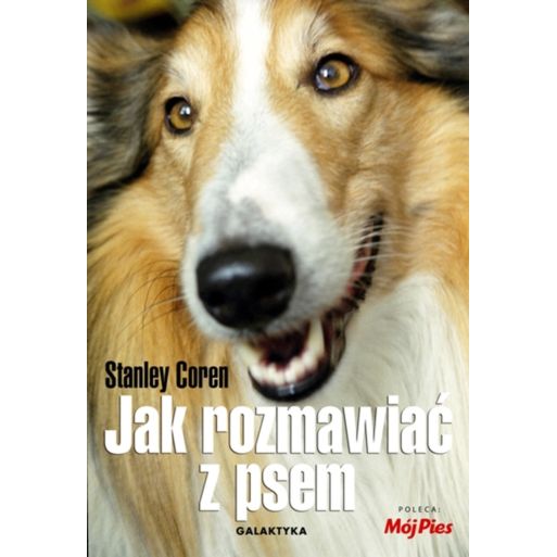Jak rozmawiać z psem Stanley Coren książka poradni