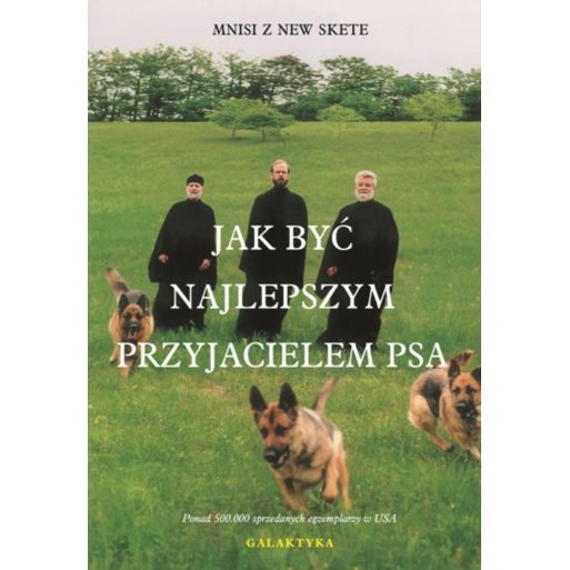 Jak być najlepszym przyjacielem psa Mnisi z New Sk
