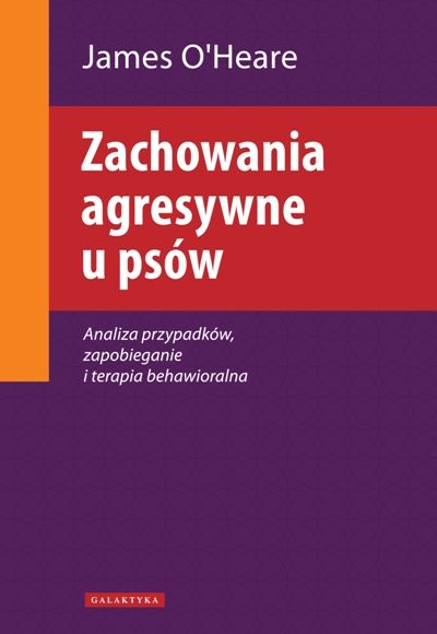 Zachowania agresywne u psów autorstwa James O'Hear